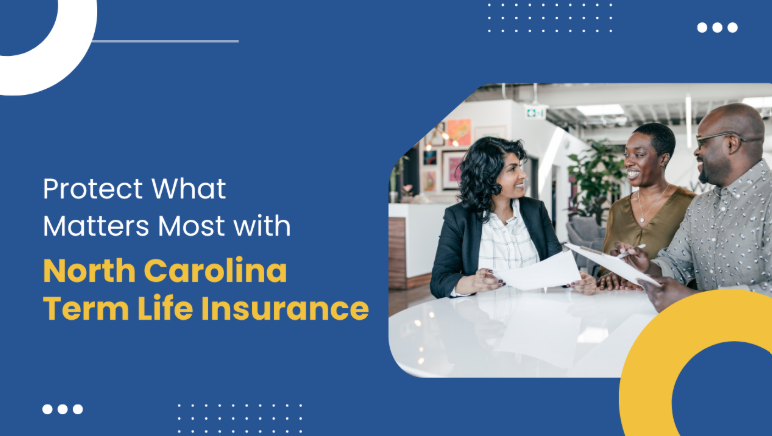 Get the Best North Carolina Term Life Insurance Rates Today