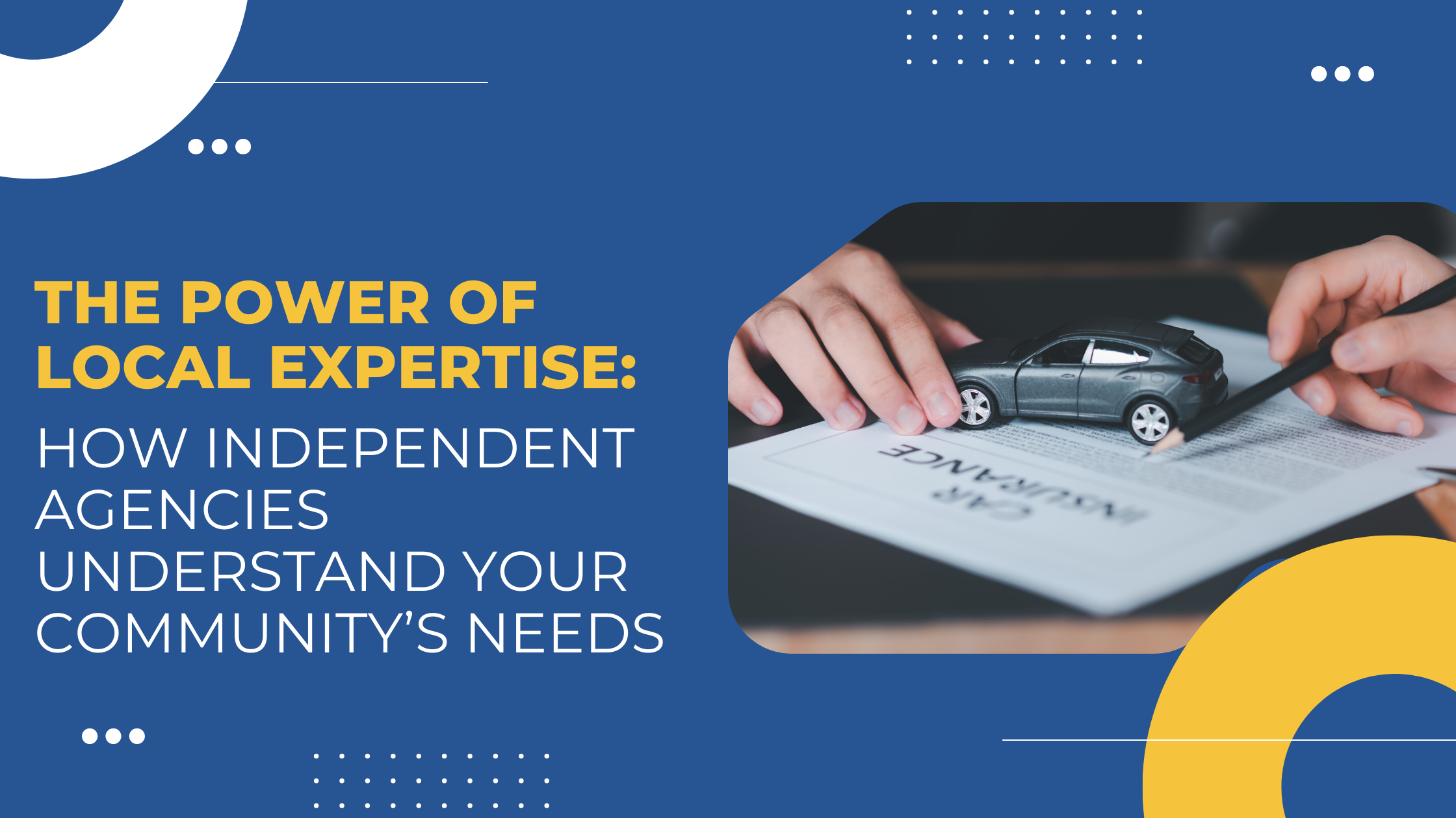 Read more about the article The Power of Local Expertise: How Independent Agencies Understand Your Community’s Needs