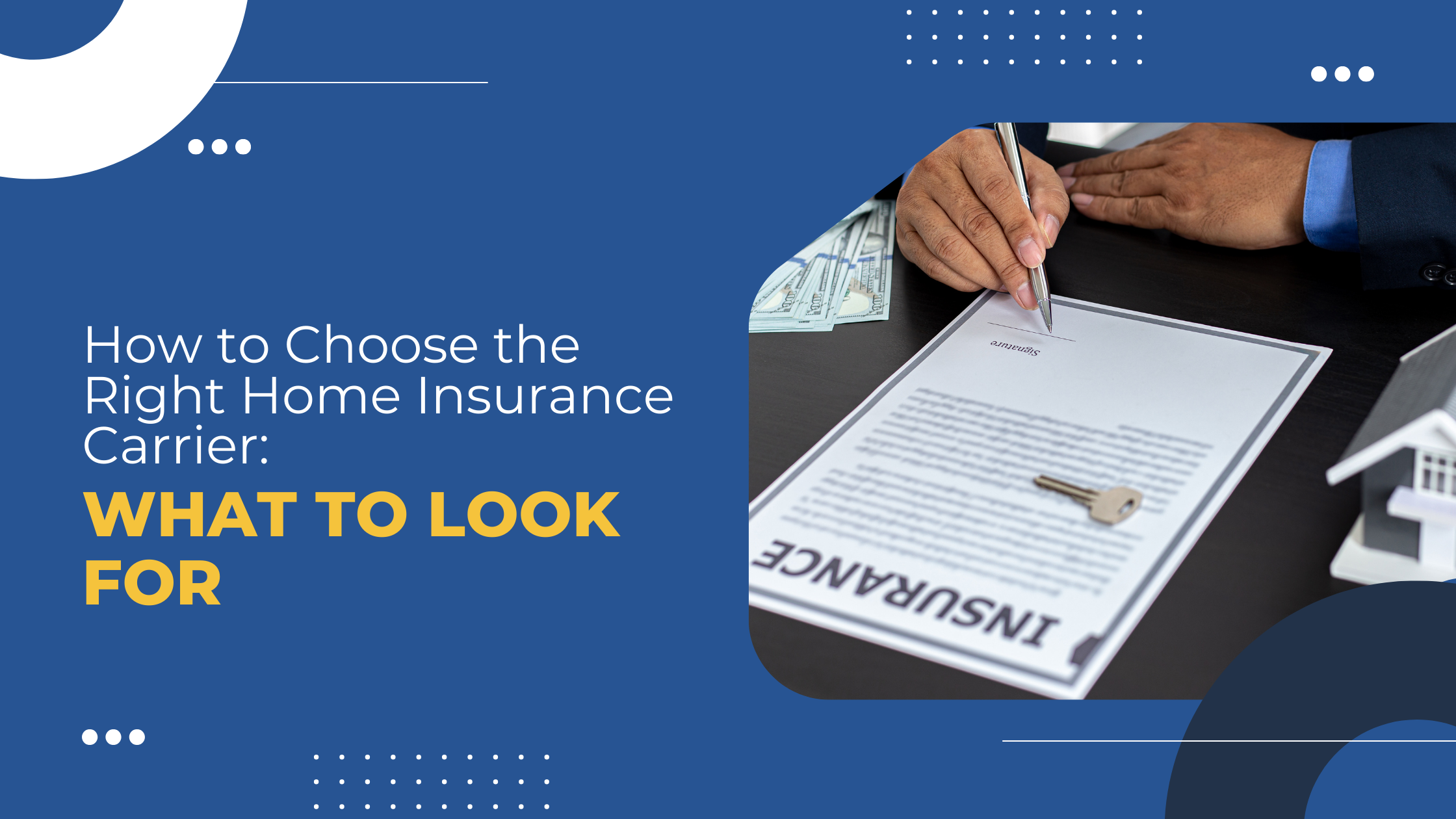 Read more about the article How to Choose the Right Home Insurance Carrier: What to Look For