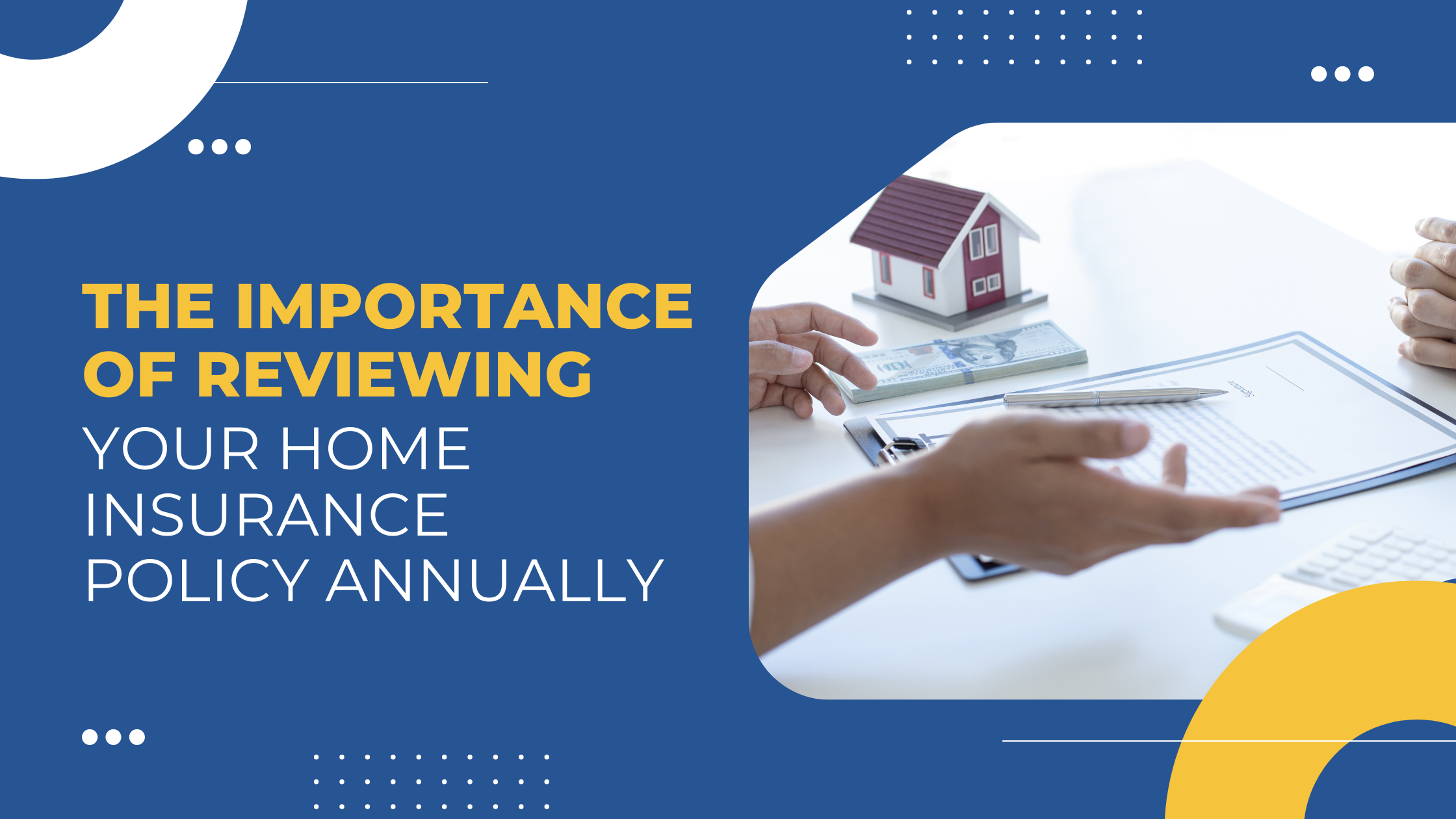 Read more about the article The Importance of Reviewing Your Home Insurance Policy Annually