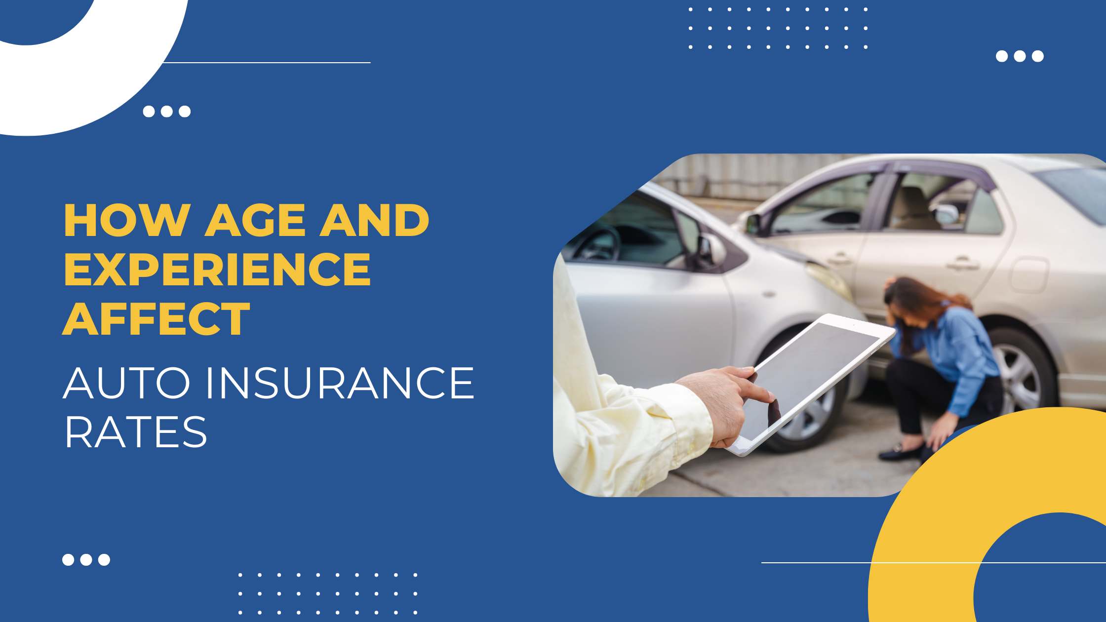 Read more about the article How Age and Experience Affect Auto Insurance Rates