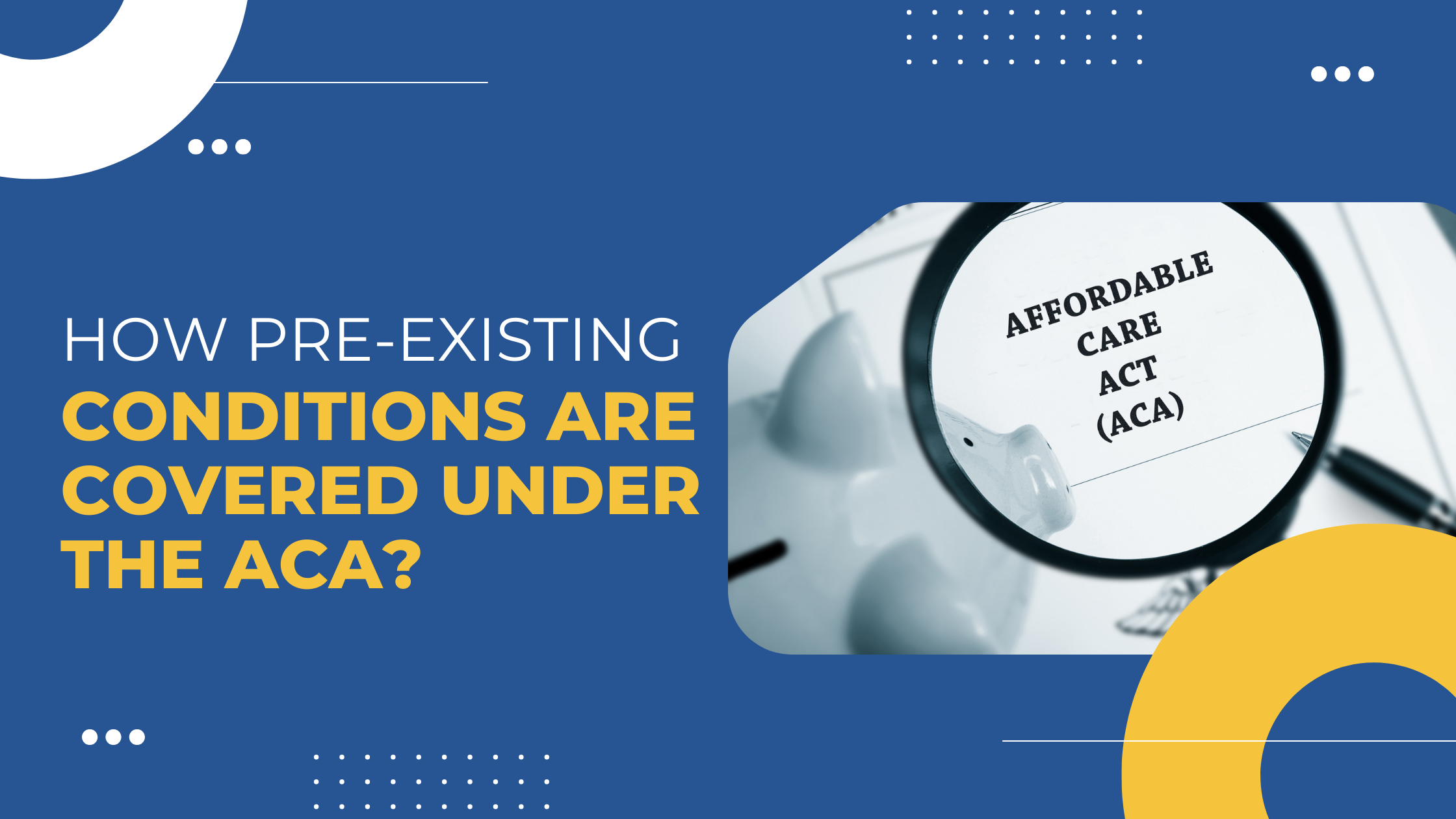 Read more about the article How Pre-Existing Conditions Are Covered Under the ACA