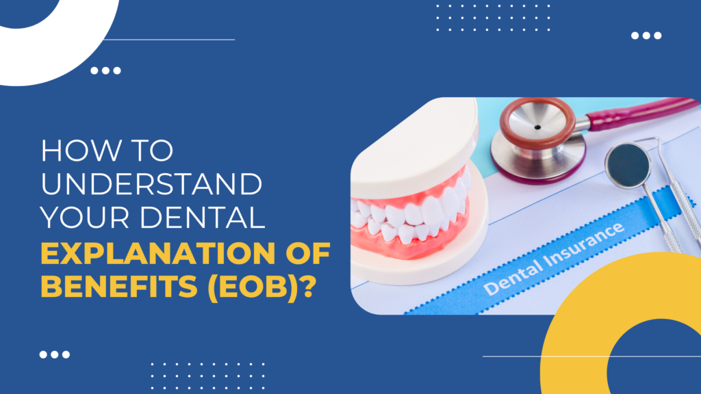 Dental Explanation of Benefits
