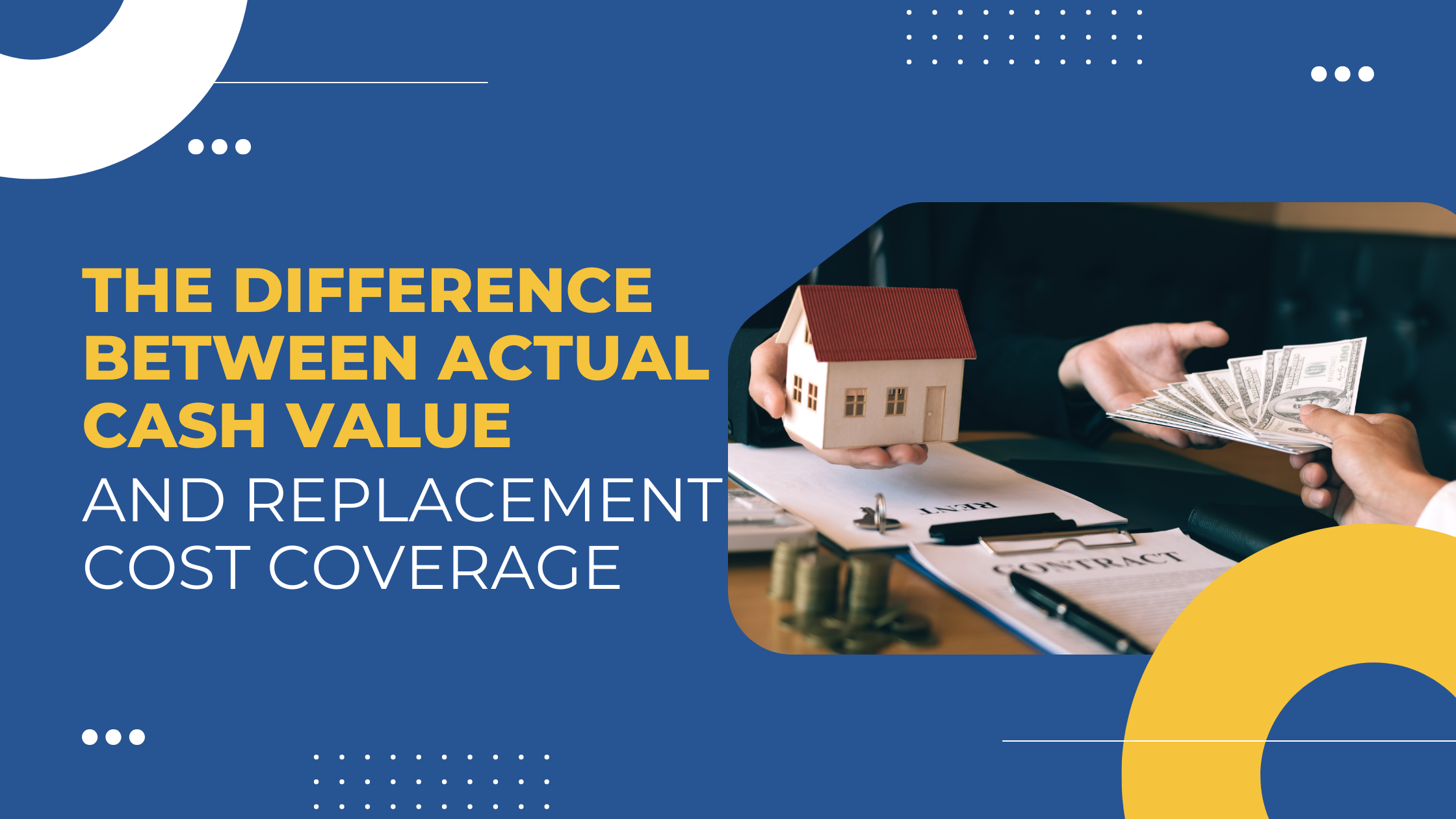 Read more about the article The Difference Between Actual Cash Value and Replacement Cost Coverage