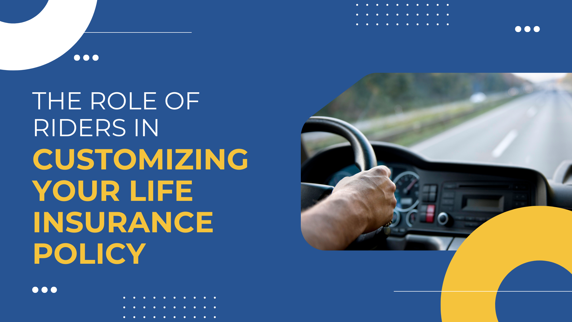 Read more about the article The Role of Riders in Customizing Your Life Insurance Policy