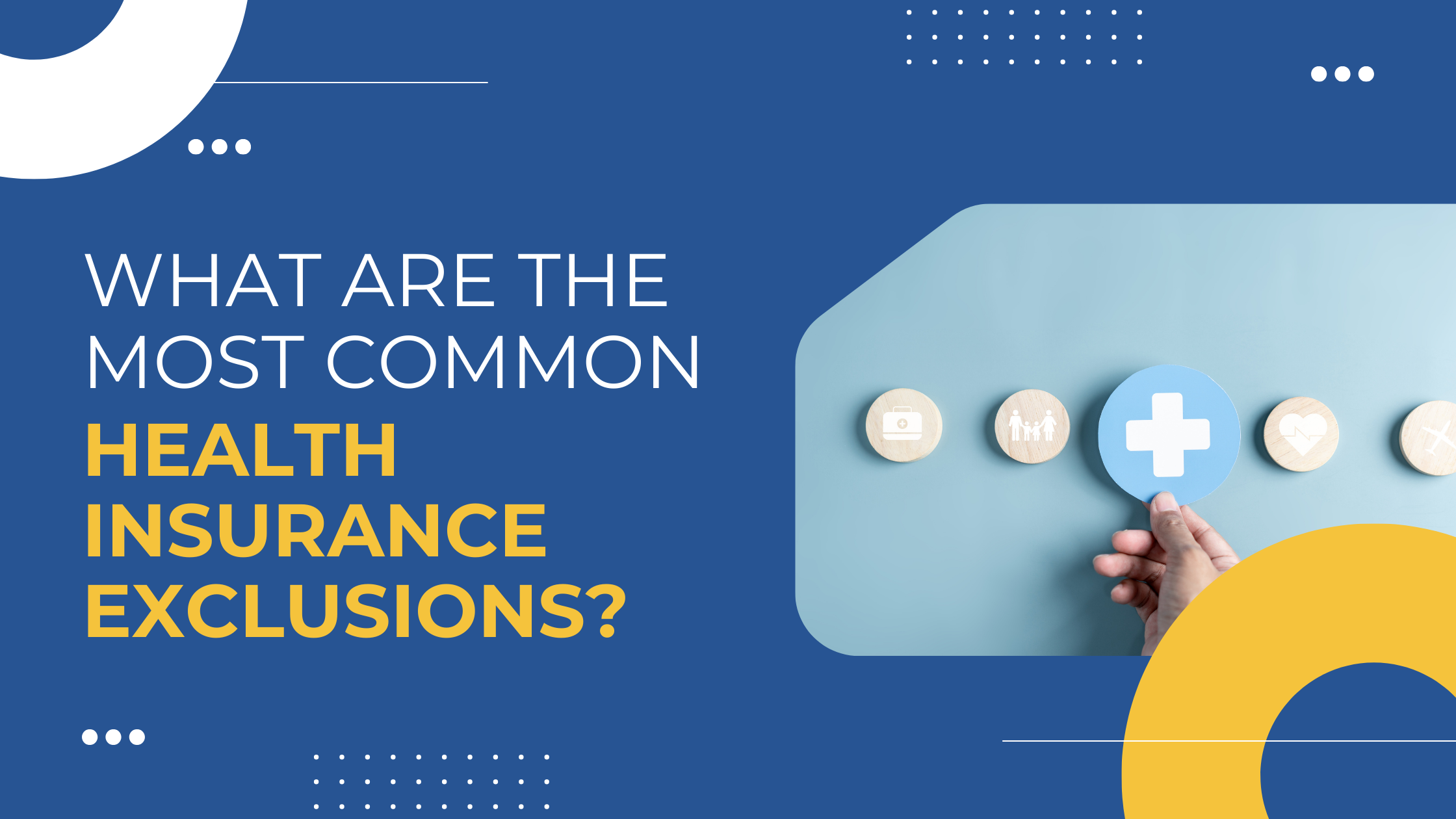 Read more about the article What Are the Most Common Health Insurance Exclusions?