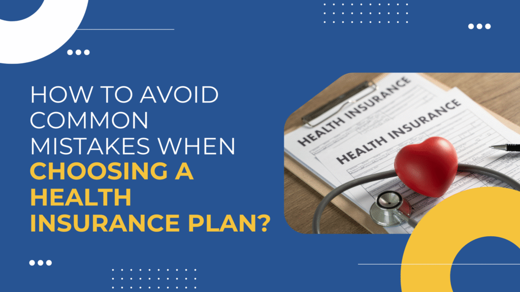 Choosing a Health Insurance Plan