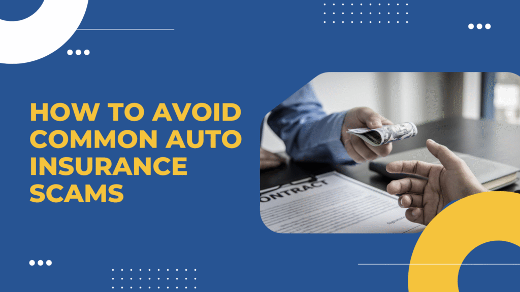 Auto Insurance Scams