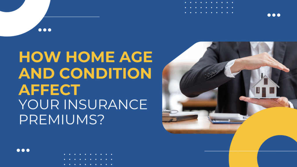 Home Age and Condition