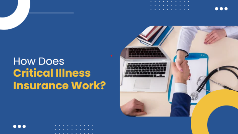 How Does Critical Illness Insurance Work